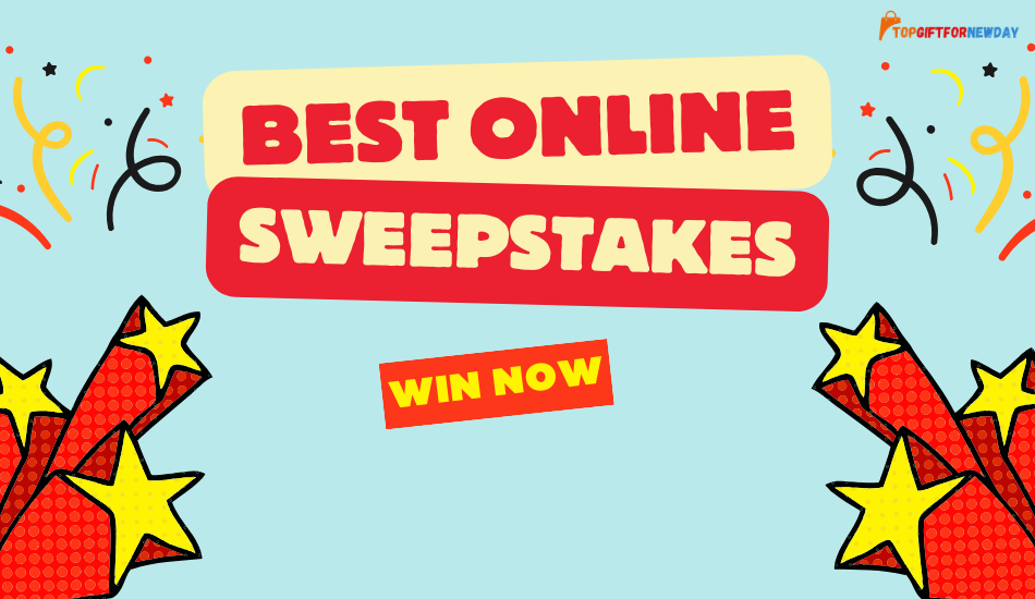 Best Online Sweepstakes You Can Win Prize