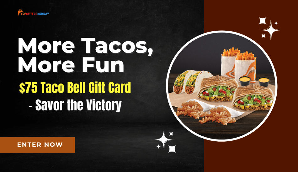 Win $75 Taco Bell Gift Card