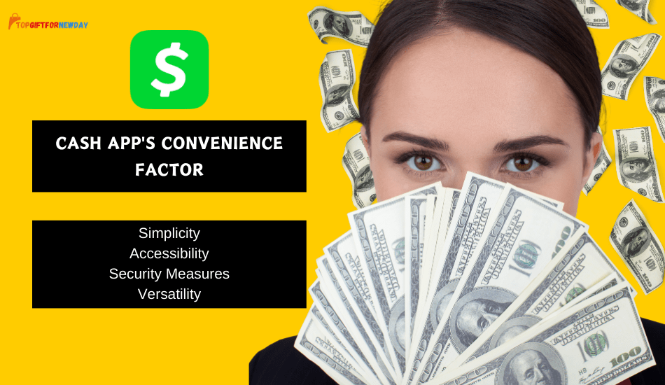 Cash App's Convenience Factor