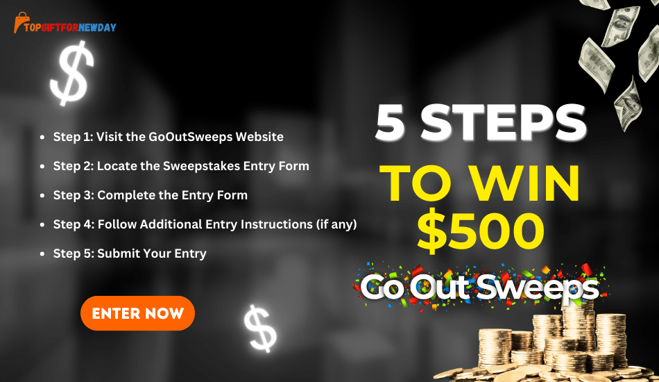 How to Enter $500 Cash Prize on GoOutSweeps