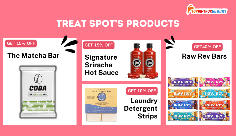 Treat Spot's Amazing Deals and Free Products