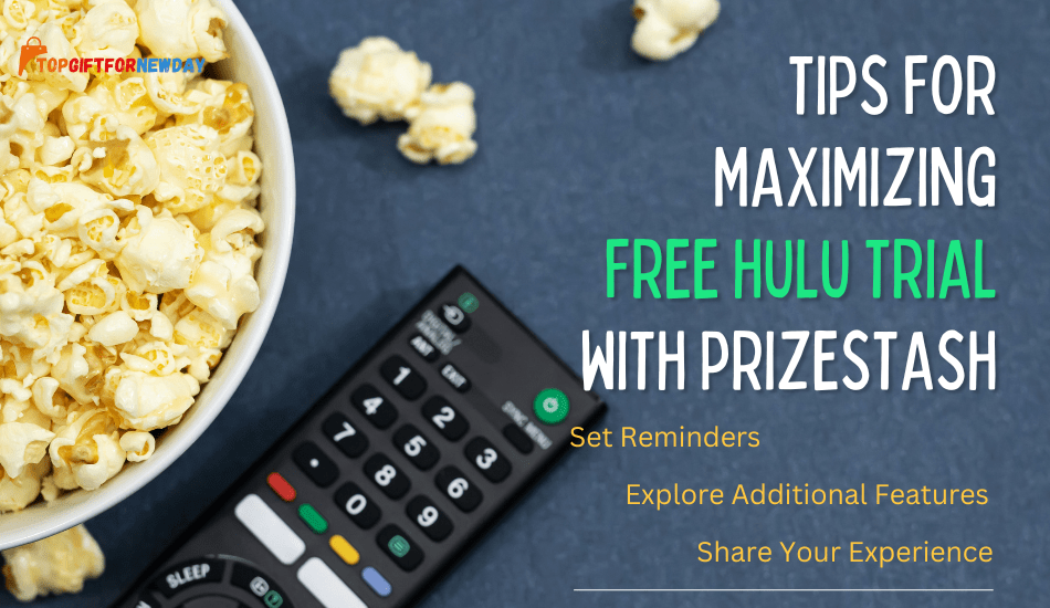 Maximizing Free Hulu Trial with Prizestash