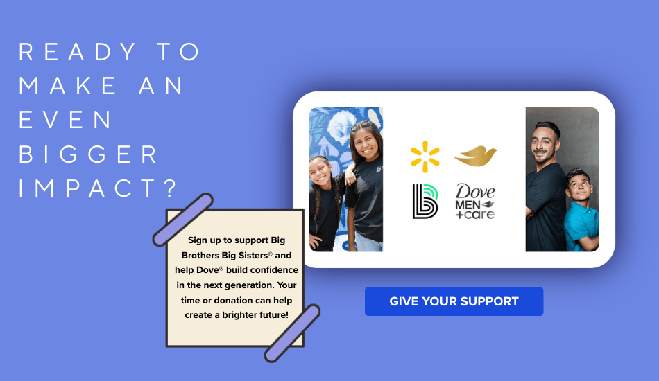 Sign Up to Support Big Brothers Big Sisters®
