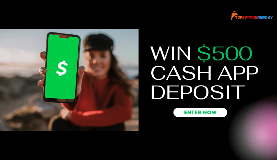 Enter to Win a $500 Cash App Deposit
