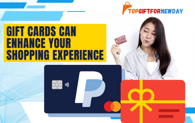 Gift Cards Can Enhance Your Shopping Experience