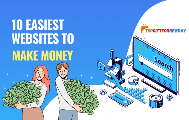 10 Easiest Websites To Make Money