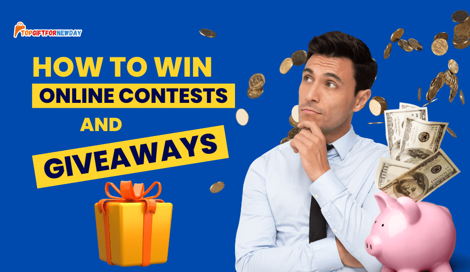 5 Tips on How to Win Online Contests and Giveaways