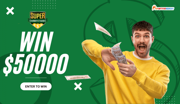 Enter to Win $50000 Super Sweepstakes