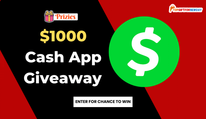 Win $1000 Cash App Giveaway with Prizies.com