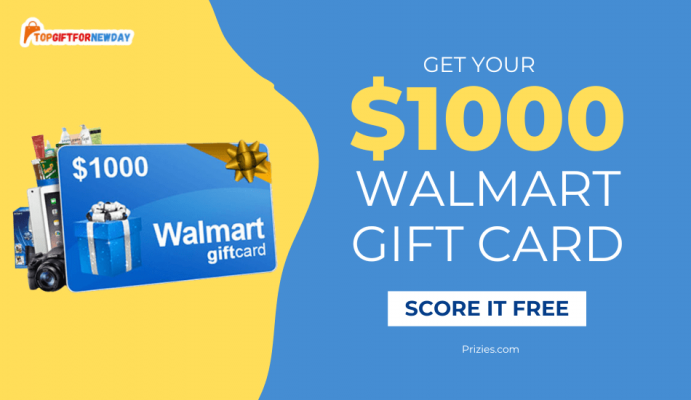 Get a Free $1000 Walmart Gift Card